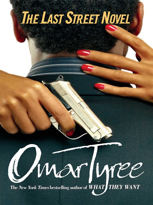 Title details for The Last Street Novel by Omar Tyree - Wait list